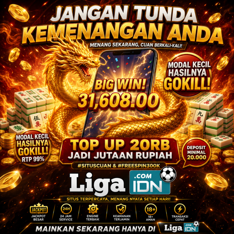 BUKTI KEMENANGAN MEMBER LIGAIDN TANGGAL 17 JULI 2026
