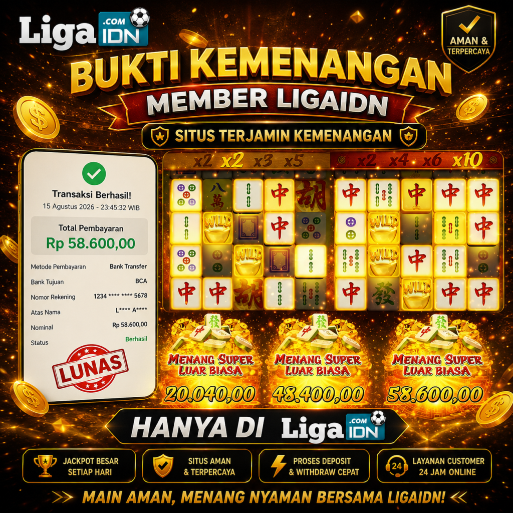 BUKTI KEMENANGAN MEMBER LIGAIDN TANGGAL 15 AGUSTUS 2026