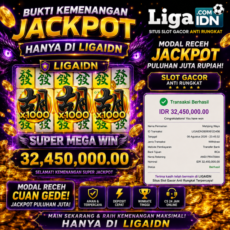 BUKTI KEMENANGAN MEMBER LIGAIDN TANGGAL 07 AGUSTUS 2026